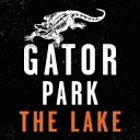 Gator Park - I m Bad But You re Worse