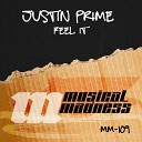 Justin Prime - Feel It Original Mix