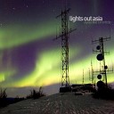 Lights Out Asia - Radars Over The Ghosts Of Chernobyl