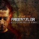Boomfunk MC s - Freestyler Hellsystem Bootleg Remix