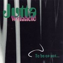 Jutta Weinhold - To Be Or Not To Be