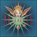 Arc Angels - Sent By Angels