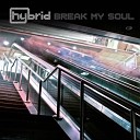 Hybrid - Break My Soul Hybrid s Kill City Sounds Dub…