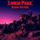 Linkin Park Static Impulse D n B Remix - Across The Line Static Impulse D n B Remix