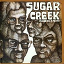 Sugar Creek - Who Do You Think You Are