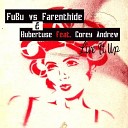Fubu Vs Max Farenthide Dj Hubertuse Feat Corey… - Live It Up Original Mix