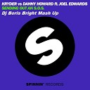 Kryder vs Danny Howard feat Joel Edwards Alexey… - Sending Out An S O S Dj Boris Bright Mash Up