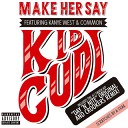 Kid Cudi ft Kanye West Common - Make Her Say Afrojack Remix