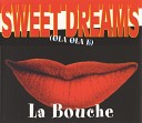 La Bouche - Sweet Dreams Radio Version