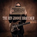 The Rev Jimmie Bratcher - Nowhere To Go But Down