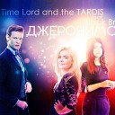 Time Lord and the TARDIS ft Black Bride - Джеронимо