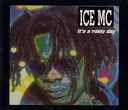 Ice MC - It s A Rainy Day Lee Marrow UK Radio Edit