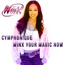 Cymphonique Miller - Winx You re Magic Now