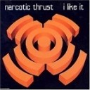 Narcotic Thrust - I like it Alex dee Gladenko R