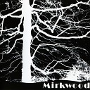 Mirkwood - Take My Love