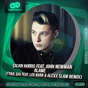 Calvin Harris feat John Newman - Blame T Paul Sax Feat Leo Burn Alexx Slam…