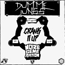 Dumme Jungs Noize Generation - Crank It Up Original Mix AGRMusic