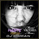 Maria Mena - Habits DJ Kimran Remix