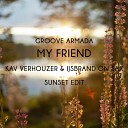 Groove Armada - My Friend Kav Verhouzer IJsbrand on Sax Sunset…