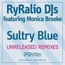 Ryralio DJ s feat Monica Brooke - Sultry Blue Zickus Original Re Rub Edit cut mix by…