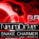 Neurodriver - Snake Charmer - Original Mix