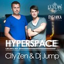 City Zen Dj Jump - Hyperspace original mix