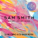 Sam Smith - Money On My Mind Dj Nejtrino feat Dj Baur Radio Mix…