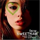 Skye Sweetnam - Music is my boyfriend