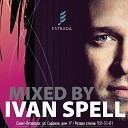 Ivan Spell - Estrada Club Mix July 2014 Track 07