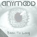 Anymood - Been To Long Original Mix up by Nicksher