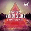 DJ DIMIXER DJ VIDUTA VS GORKY PARK - Moscow Calling DJ DimixeR DJ Viduta remix