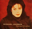 Michael Jackson - You Are Not Alone Remix
