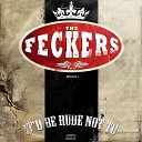The Feckers - Out Of Your Mind