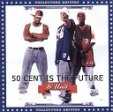 G Unit 50 Cent Lloyd Banks Tony Yayo - A lil bit of everything