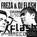 Freza Dj Flash - Cosmogirl DJ Ratek Mash Up Mi