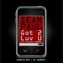 Sean Paul ft Alexis Jordan - Got 2 Luv U Scratch Mix 92 BPM