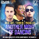 DJ Rich Art Pasha Lee Terri B - Another Night Of Dancing Astero Remix