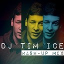 Dj Tim Ice feat Zixis A one - КАХА Mash up Remix