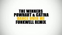 The Winners feat Powhart and Catina - Dance Over Me Funkwell Remix