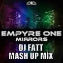 Empyre One amp Pitbull amp Shakira amp Dj Favorite amp K… - Get It Mirrors Dj Fatt M Up Mix