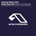 Andrew Bayer feat Molly Bancr - Keep Your Secrets Original Mi