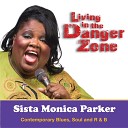 Sista Monica Parker - The Forecast Calls For Pain