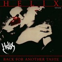 Helix - Give It To You