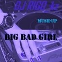 Duck Sauce MC Flipside - Big Bad Girl Dj Rigo kz Mash Up