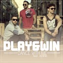 Play Win feat Antinia - Dance With Me Radio Edit