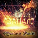 SERPO feat Dj Geny Tur Dj Ма - Запал Mentura Remix ver 2