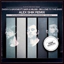 Daddy s Groove feat Nari Milani - Big Love To The Bass Alex Shik Remix