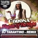 DJ TARANTINO - Corona Rhythm Of The Night