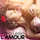 Anna Lesko - L amour Extended Version