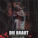 DIE BRAUT - Parricida Perpetuo Noize Level Remix